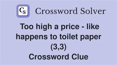 Priced way too high – Crossword Clue